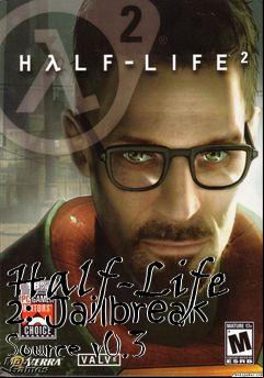 Box art for Half-Life 2: Jailbreak Source v0.3