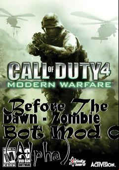 Box art for Before The Dawn - Zombie Bot Mod 001 (Alpha)