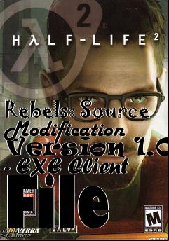 Box art for Rebels: Source Modification Version 1.06 - EXE Client File