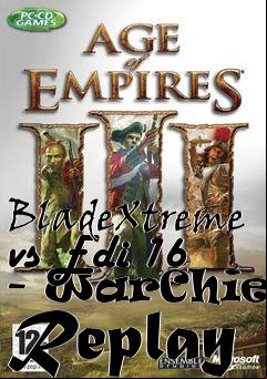 Box art for BladeXtreme vs Edi 16 - WarChiefs Replay