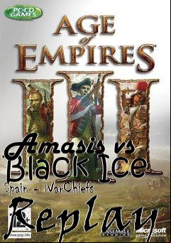 Box art for Amasis vs Black Ice Spain - WarChiefs Replay