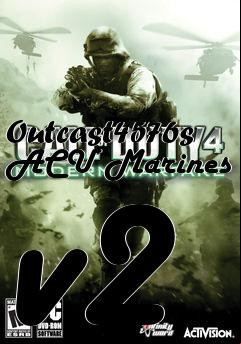 Box art for Outcast4576s ACU Marines v2