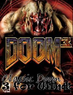 Box art for Classic Doom 3 for Windows