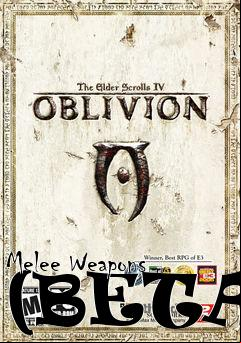 Box art for Melee Weapons (BETA)