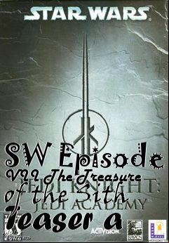 Box art for SW Episode VII The Treasure of the Sith Teaser a