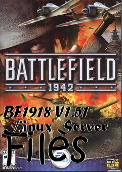 Box art for BF1918 V1.51 Linux Server Files