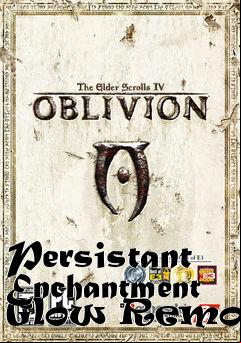 Box art for Persistant Enchantment Glow Remover