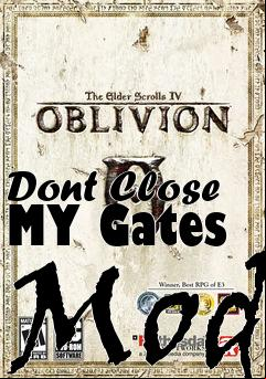Box art for Dont Close MY Gates Mod