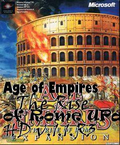 Box art for Age of Empires - The Rise of Rome UPatch HD v.1.1.R3