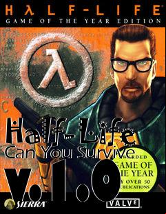 Box art for Half-Life Can You Survive v.1.0