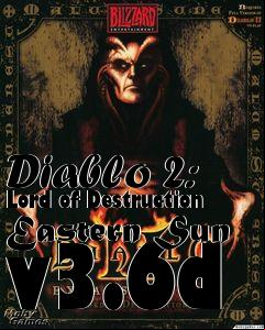 Box art for Diablo 2: Lord of Destruction Eastern Sun v3.6d