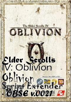 Box art for Elder Scrolls IV: Oblivion Oblivion Script Extender - OBSE v.0021