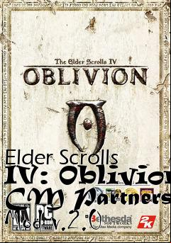 Box art for Elder Scrolls IV: Oblivion CM Partners Mod v.2.0