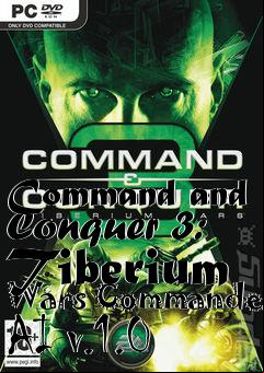 Box art for Command and Conquer 3: Tiberium Wars Commander AI v.1.0
