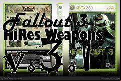Box art for Fallout 3 HiRes Weapons v.3.1
