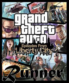 Box art for Grand Theft Auto IV Blade Runner
