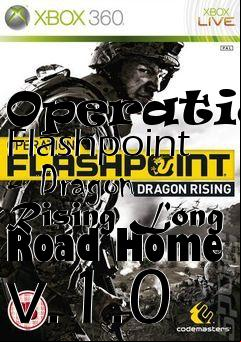 Box art for Operation Flashpoint - Dragon Rising Long Road Home v.1.0