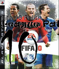 Box art for Fifa 10 Polish League Patch 10