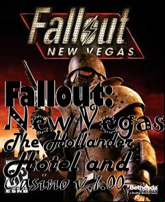 Box art for Fallout: New Vegas The Hollander Hotel and Casino v.1.00