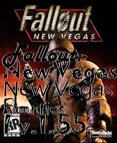 Box art for Fallout: New Vegas New Vegas Bounties I v.1.55