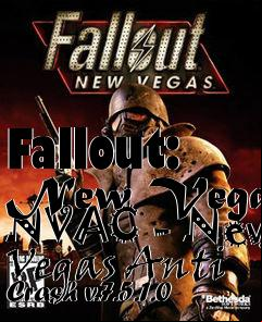 Box art for Fallout: New Vegas NVAC - New Vegas Anti Crash v.7.5.1.0