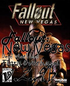 Box art for Fallout: New Vegas Dead Wastleland Flora Overhaul v.2.9b