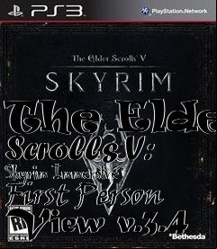 Box art for The Elder Scrolls V: Skyrim Immersive First Person View v.3.4
