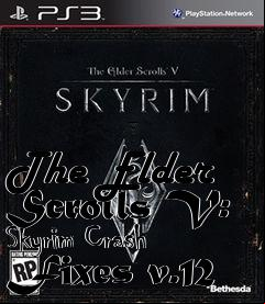 Box art for The Elder Scrolls V: Skyrim Crash Fixes v.12