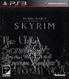 Box art for The Elder Scrolls V: Skyrim Unofficial Skyrim Modder