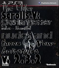 Box art for The Elder Scrolls V: Skyrim Better males - Beautiful nudes and faces - New hairstyles v. 2.3.2