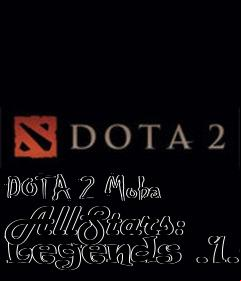 Box art for DOTA 2 Moba AllStars: Legends .1.0