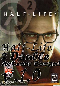 Box art for Half-Life 2 Double Action: Boogaloo v.1.0