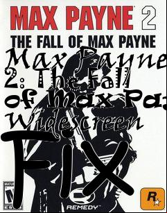 Box art for Max Payne 2: The Fall of Max Payne Widescreen Fix