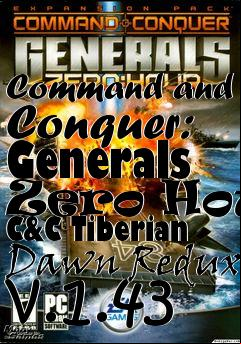 Box art for Command and Conquer: Generals Zero Hour C&C Tiberian Dawn Redux v.1.43