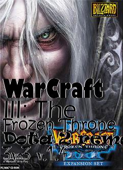 Box art for WarCraft III: The Frozen Throne Dota 2 remake 3vs3 v.1.4