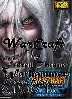 Box art for WarCraft III: The Frozen Throne Warhammer: Eternal Strife v.15.07.16