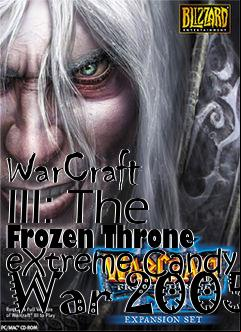 Box art for WarCraft III: The Frozen Throne eXtreme Candy War 2005