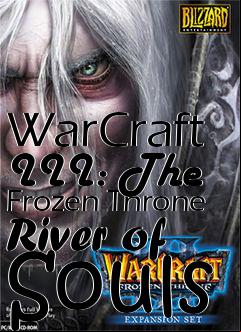 Box art for WarCraft III: The Frozen Throne River of Souls