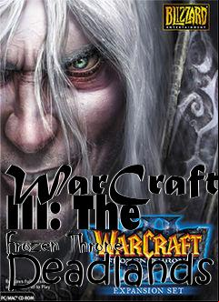 Box art for WarCraft III: The Frozen Throne Deadlands