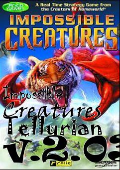 Box art for Impossible Creatures Tellurian v.2.03