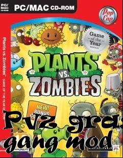 Box art for Pvz grasa gang mod