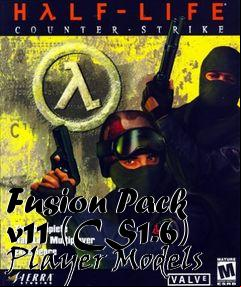 Box art for Fusion Pack v11 (CS1.6) Player Models