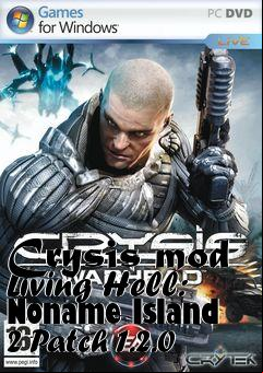 Box art for Crysis mod Living Hell: Noname Island 2 Patch 1.2.0