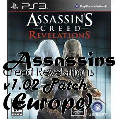 Box art for Assassins Creed Revelations v1.02 Patch (Europe)
