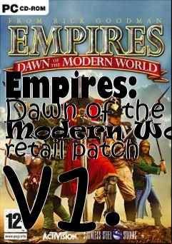 Box art for Empires: Dawn of the Modern World retail patch v1.