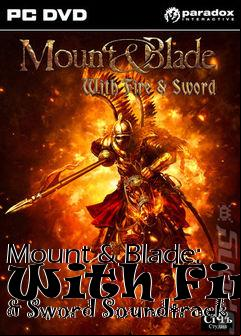 Box art for Mount & Blade: With Fire & Sword Soundtrack