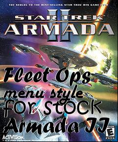 Box art for Fleet Ops menu style for stock Armada II