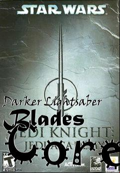 Box art for Darker Lightsaber Blades   Core