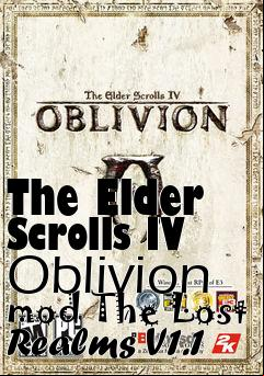 Box art for The Elder Scrolls IV Oblivion mod The Lost Realms V1.1