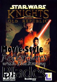 Box art for Movie-Style Retextures  with Flickering Blades